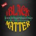 Hot Selling Black Lives Matter Printable Heat Transfer T-Shirt Vinyl Fast Turnaround